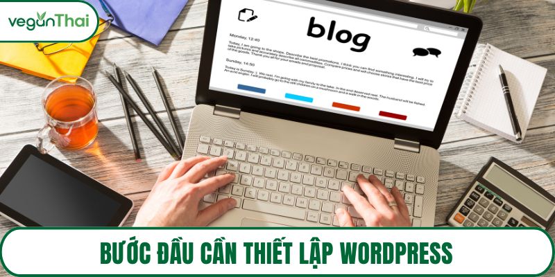 Bước đầu cần thiết lập WordPress