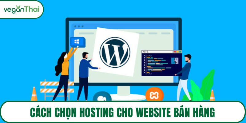 Cách chọn hosting cho website bán hàng