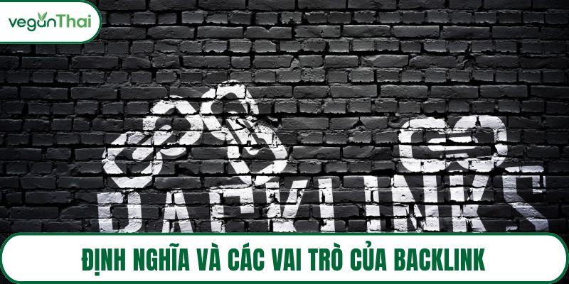 Định nghĩa và các vai trò của backlink