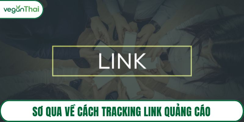 Sơ qua về cách tracking link quảng cáo