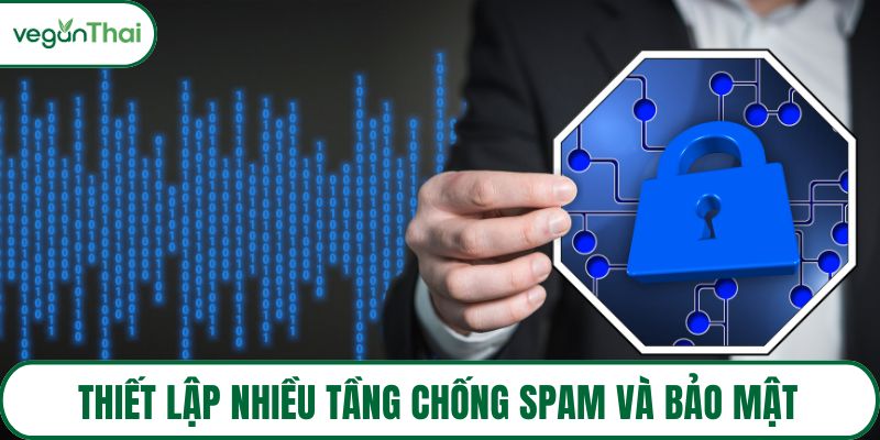 Thiết lập nhiều tầng chống spam và bảo mật form liên hệ